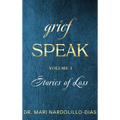 Grief Speak - Hardcover