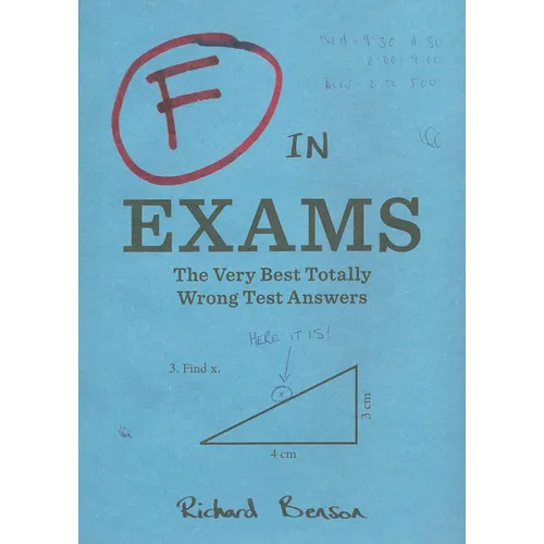F in Exams: The Very Best Totally Wrong Test Answers - Paperback