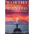 Worthy and Wanted: Know God. Find Yourself. Fulfill Your Purpose - Hardcover