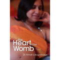 The Heart In the Womb - Paperback