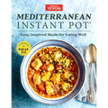 Mediterranean Instant Pot: Easy, Inspired Meals for Eating Well - Hardcover