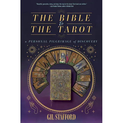 The Bible and the Tarot: A Personal Pilgrimage of Discovery - Paperback