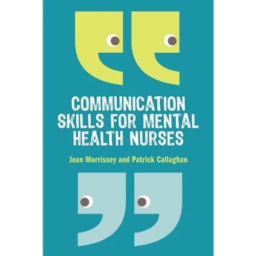 Communication Skills for Mental Health Nurses: An Introduction - Paperback