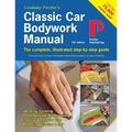 Classic Car Bodywork Manual: The complete, illustrated step-by-step guide - Paperback
