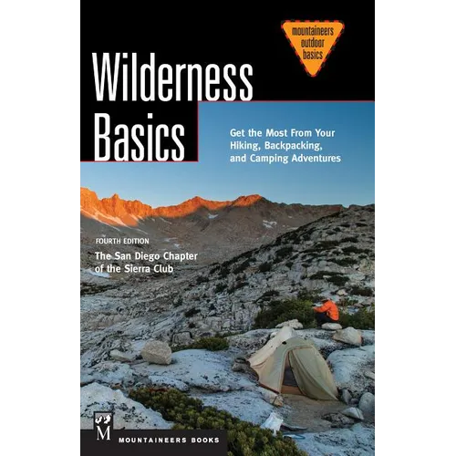 Wilderness Basics: Get the Most from Your Hiking, Backpacking, and Camping Adventures, 4th Edition - Paperback