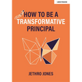 How to Be a Transformative Principal - Paperback