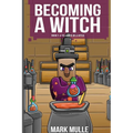 Becoming a Witch Book 1: A Villager or a Witch? - Paperback