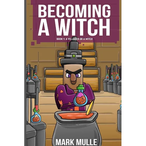 Becoming a Witch Book 1: A Villager or a Witch? - Paperback