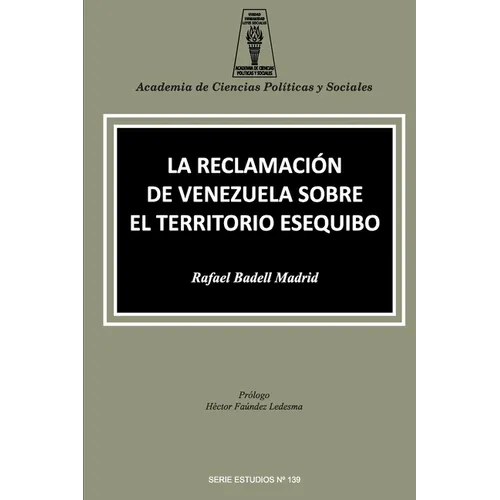 La Reclamación de Venezuela Sobre El Territorio Esequibo - Paperback