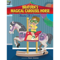 Brayden's Magical Carousel Horse: Book 2 in the Brayden's Magical Journey Series - Paperback