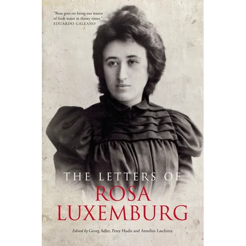 The Letters of Rosa Luxemburg - Paperback