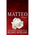 The Boss - Matteo: A forced proximity romance - Paperback