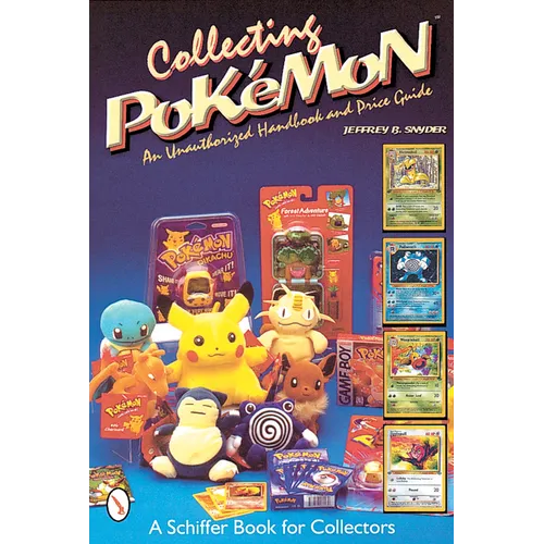 Collecting Pokémon: An Unauthorized Handbook and Price Guide - Paperback