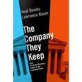 The Company They Keep: How Partisan Divisions Came to the Supreme Court - Hardcover