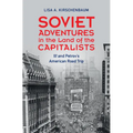 Soviet Adventures in the Land of the Capitalists - Hardcover
