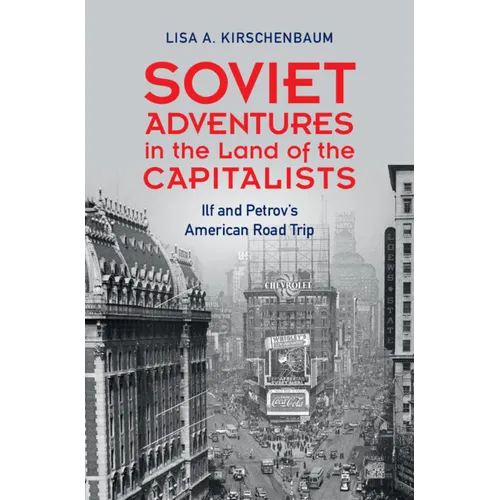 Soviet Adventures in the Land of the Capitalists - Hardcover