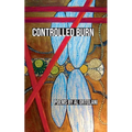 Controlled Burn - Paperback