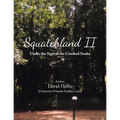 Squatchland Ii: Under the Sign of the Crooked Snake - Paperback