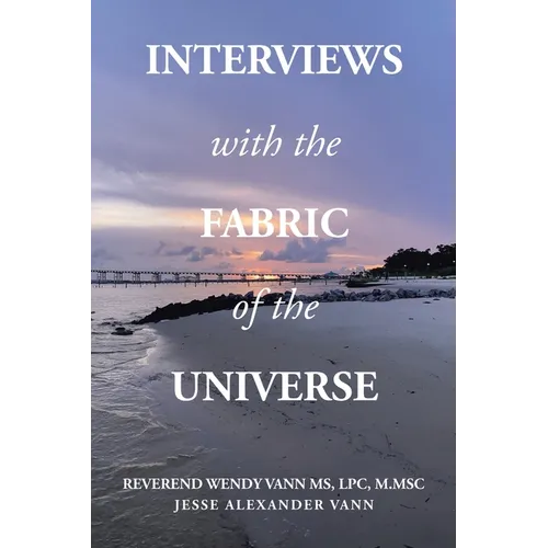 Interviews with the Fabric of the Universe - Paperback
