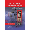 Small-Scale Synthesis of Laboratory Reagents with Reaction Modeling - Paperback