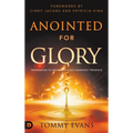Anointed for Glory: Impartation to Move with God's Manifest Presence - Hardcover