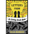 Letters from a Living Dead Man - Paperback