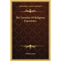 The Varieties Of Religious Experience - Hardcover