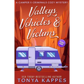Valleys, Vehicles & Victims: A Camper & Criminals Cozy Mystery Series - Paperback