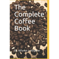 The Complete Coffee Book - Paperback
