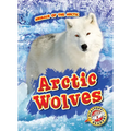 Arctic Wolves - Library Binding