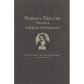 Nahuatl Theater: Nahuatl Theater Volume 2: Our Lady of Guadalupe Volume 2 - Hardcover