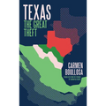 Texas: The Great Theft: 10th Anniversary Edition - Paperback