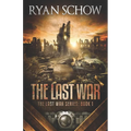 The Last War: A Post-Apocalyptic EMP Survivor Thriller - Paperback