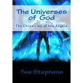 The Universes God: The Chronicles of the Angels - Paperback