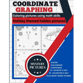 Coordinate Graphing: Creating Pictures Using Math Skills Holiday Themed Book With Mystery Hidden Pictures A Graph Art Puzzles Book - Paperback