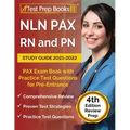 NLN PAX RN and PN Study Guide 2021-2022: PAX Exam Book with Practice Test Questions for Pre-Entrance [4th Edition] - Paperback