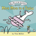 Moo Moo in a Tutu - Hardcover