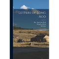 Letters of Long Ago - Paperback