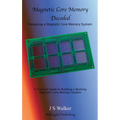 Magnetic Core Memory Decoded - Hardcover