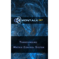 Transcending the Matrix Control System, Vol. 1: Physical Print Archive of Montalk.net - Hardcover