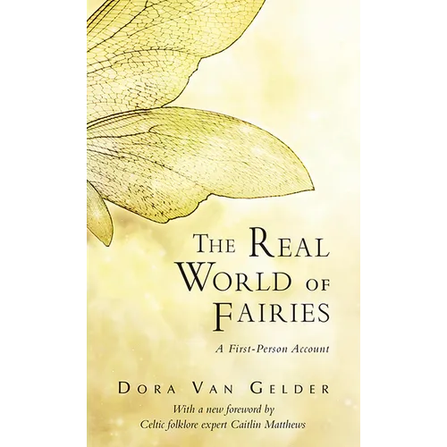 The Real World of Fairies: A First-Person Account - Paperback
