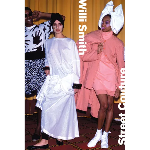 Willi Smith: Street Couture - Hardcover