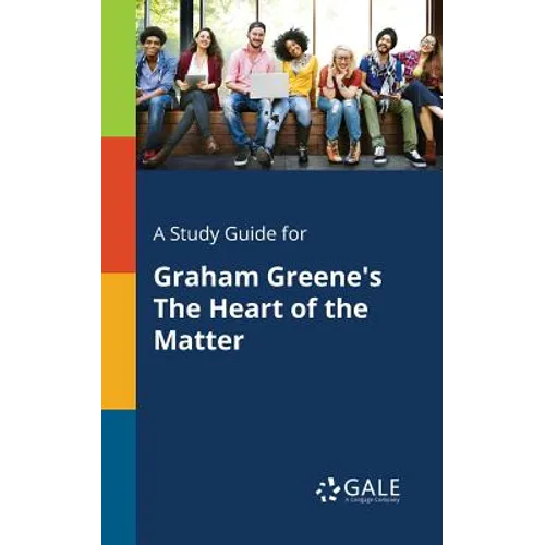 A Study Guide for Graham Greene's The Heart of the Matter - Paperback