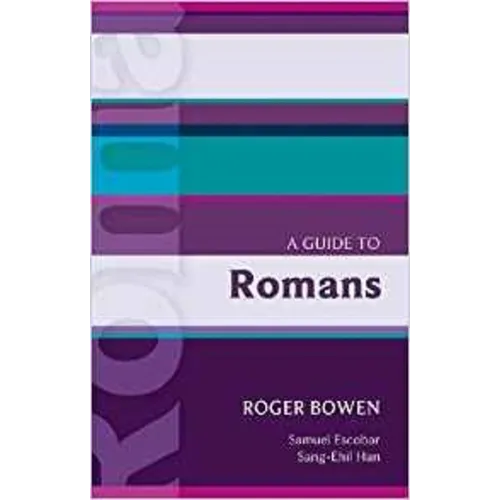 A Guide to Romans. Roger Bowen - Paperback