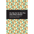 Oo-Ma-Ha-Ta-Wa-Tha and Other Stories - Paperback
