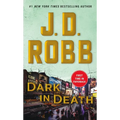 Dark in Death: An Eve Dallas Novel - Mass Market Paperbound