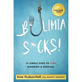 Bulimia Sucks! - Paperback