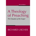 A Theology of Preaching - Paperback
