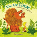 You Are a Lion!: And Other Fun Yoga Poses - Board Book