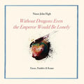 Without Dragons Even the Emperor Would Be Lonely: Ensos, Parables & Koans - Paperback